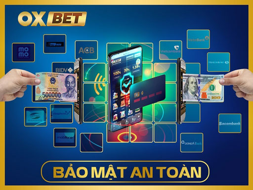 OXBET bảo mật tuyệt đối mọi thông tin của người chơi